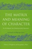 The Matrix And Meaning Of Character - An Archetypal And Developmental Approach (Paperback, New) - Nancy J Dougherty Photo