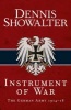 Instrument of War - The German Army 1914-18 (Hardcover) - Dennis Showalter Photo