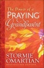 The Power of a Praying Grandparent (Paperback) - Stormie Omartian Photo