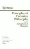 The Principles of Cartesian Philosophy - with Metaphysical Thoughts and Lodewijk Meyer's Inaugural Dissertation (Paperback, Illustrated Ed) - Benedict de Spinoza Photo