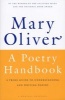 A Poetry Handbook - A Prose Guide to Understanding and Writing Poetry (Paperback) - Mary Oliver Photo