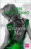 Unravel Me - HarperImpulse Contemporary Romance (Paperback) - Lynn Montagano Photo