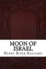 Moon of Israel (Paperback) - Henry Rider Haggard Photo