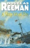 A Ship Must Die (Paperback, New Ed) - Douglas Reeman Photo