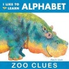 I Like to Learn Alphabet - Zoo Clues (Board book) - Alex A Lluch Photo