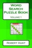 Word Search Puzzle Book Volume 1 (Paperback) - Robert Hunt Photo