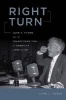 Right Turn - John T. Flynn and the Transformation of American Liberalism (Hardcover) - John E Moser Photo