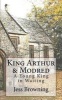 King Arthur & Mordred - A Young King in Waiting (Paperback) - Jess Browning Photo