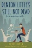 Denton Little's Still Not Dead (Hardcover) - Lance Rubin Photo