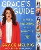 Grace's Guide - The Art of Pretending to be a Grown-Up (Paperback) - Grace Helbig Photo