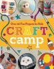 Craft Camp - Over 40 Fun Projects for Kids (Paperback) - Lark Crafts Photo