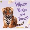 Whose Nose and Toes? (Paperback) - John Butler Photo