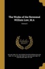 The Works of the Reverend William Law, M.A; Volume 8 (Paperback) - George Blacker Morgan Photo