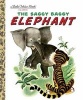 The Saggy Baggy Elephant (Hardcover) - Byron Jackson Photo