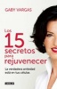 "Los 15 Secretos" Para Rejuvenecer / 15 Secrets for Rejuvenating (Spanish, Paperback) - Gaby Vargas Photo