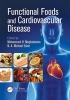 Functional Foods and Cardiovascular Disease (Hardcover, New) - Mohammed H Moghadisian Photo