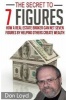 The Secret to 7 Figures - How a Real Estate Broker Can Net Seven Figures by Helping Others Create Wealth (Paperback) - Don Loyd Photo