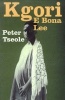 Kgori E Bona Lee - Novel (Tswana, Book) - P Tseole Photo