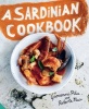 A Sardinian Cookbook (Hardcover) - Giovanni Pilu Photo