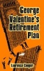 George Valentine's Retirement Plan (Paperback) - Laurence Cooper Photo