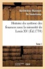 Histoire Du Systeme Des Finances Sous La Minorite de Louis XV Tome 1 (French, Paperback) - Marmont Du Hautchamp B Photo