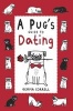 A Pug's Guide to Dating (Hardcover) - Gemma Correll Photo