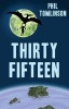 Thirty Fifteen (Paperback) - Phil Tomlinson Photo