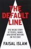 The Default Line - The Inside Story of People, Banks and Entire Nations on the Edge (Hardcover) - Faisal Islam Photo