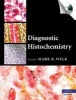 Diagnostic Histochemistry (Hardcover) - Mark R Wick Photo