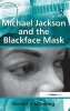 Michael Jackson and the Blackface Mask (Hardcover, New Ed) - Harriet J Manning Photo