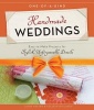 One-of-a-kind Handmade Weddings - Easy-to-make Projects for Stylish, Unforgettable Details (Paperback) - Laura Maffeo Photo