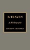 B.Traven - A Bibliography (Hardcover) - Edward Treverton Photo