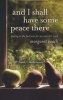 And I Shall Have Some Peace There - Trading in the Fast Lane for My Own Dirt Road (Paperback) - Margaret Roach Photo