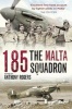 185: The Malta Squadron (Paperback) - Anthony Rogers Photo