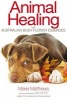 Animal Healing with Australian Bush Flower Essences (Paperback) - Marie Matthews Photo