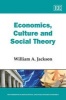 Economics, Culture and Social Theory (Hardcover) - William A Jackson Photo