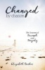 Changed by Chance - My Journey of Triumph Over Tragedy (Paperback) - Elizabeth Barker Photo