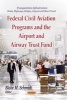 Federal Civil Aviation Programs and the Airport and Airway Trust Fund (Paperback) - Blake M Schmidt Photo