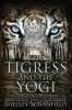 The Tigress and the Yogi (Paperback) - Shelley Schanfield Photo