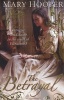 The Betrayal (Paperback) - Mary Hooper Photo