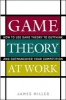 Game Theory at Work - How to Use Game Theory to Outthink and Outmaneuvar Your Competition (Hardcover) - James D Miller Photo