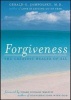 Forgiveness - The Greatest Healer of All (Paperback, Original) - Gerald G Jampolsky Photo