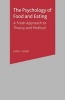 The Psychology of Food and Eating - A Fresh Approach to Theory and Method (Hardcover) - John L Smith Photo