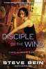 Disciple of the Wind (Paperback) - Steve Bein Photo