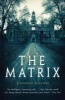 The Matrix (Paperback) - Jonathan Aycliffe Photo