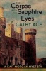 The Corpse with the Sapphire Eyes (Paperback) - Cathy Ace Photo