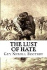 The Lust of Hate (Paperback) - Guy Newell Boothby Photo