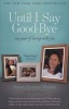 Until I Say Good-bye - My Year of Living With Joy (Paperback) - Bret Witter Photo