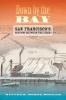 Down by the Bay - San Francisco's History Between the Tides (Hardcover, New) - Matthew Morse Booker Photo