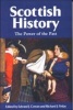 Scottish History - The Power of the Past (Paperback) - Edward J Cowan Photo